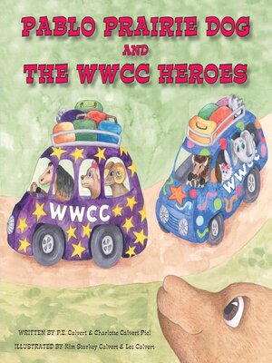 cover image of Pablo Prairie Dog and the WWCC Heroes